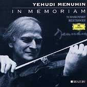 Yehudi Menuhin - In Memoriam - Tchaikovsky, Beethoven