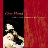 One Hand, One Heart - Bernstein's Greatest Love Songs One Hand, One Heart - Bernstein's Greatest Love Songs