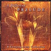 A Different Prelude - A Contemporary Collection A Different Prelude - A Contemporary Collection