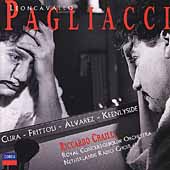 Leoncavallo: Pagliacci / Chailly, Cura, Frittoli, Concertgebouw et al