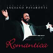 Romantica - The Very Best of Luciano Pavarotti
