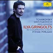 Tchaikovsky: Violin Concerto; Shostakovich: Violin Concerto No.1 / Ilya Gringolts(vn), Itzhak Perlman(cond), Israel Philharmonic Orchestra