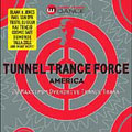 Tunnel Trance Force America Tunnel Trance Force America
