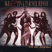 Ike & Tina Turner Revue: Live and Dangerous