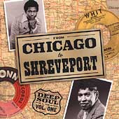 From Chicago To Shreveport: Deep Soul Vol. 1