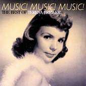 Music! Music! Music!: The Best Of Teresa Brewer