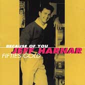 Because Of You: Jeff Harnar Fifties Gold