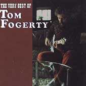 The Very Best Of Tom Fogerty