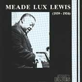Meade Lux Lewis 1939-1954