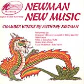 Newman: New Music - Chamber Works by Anthony Newman Newman: New Music - Chamber Works by Anthony Newman