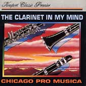 The Clarinet in My Mind / Chicago Pro Musica