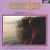 Lloyd: Symphony no 5 / George Lloyd, BBC Philharmonic