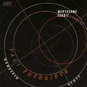 Past Futurists - Scott, Ornstein / Marthanne Verbit Past Futurists - Scott, Ornstein / Marthanne Verbit