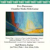 Chamber Works with Guitar - Fine, Holland, et al / Brown