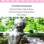 Dankner: Piano Trio, Dance Suite, etc / Hawthorne, et al