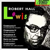 Robert Hall Lewis: Combinazioni II & IV, Fantasiemusik, etc