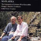 Maslanka: Symphony no 2, Laudamus Te, Hell's Gate Maslanka: Symphony no 2, Laudamus Te, Hell's Gate