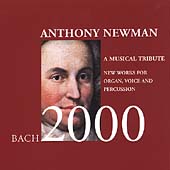 Anthony Newman - Bach 2000 - A Musical Tribute