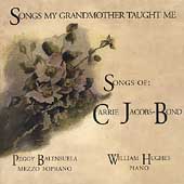 Songs My Grandmother Taught Me - Carrie Jacobs Bond: Songs