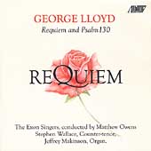 Lloyd: Requiem, etc / Owens, Wallace, Makinson, Exon Singers Lloyd: Requiem, etc / Owens, Wallace, Makinson, Exon Singers
