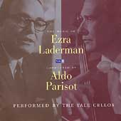 The Music of Ezra Laderman Vol 4 / Parisot, Yale Cellos