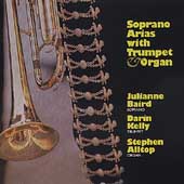 Soprano Arias with Trumpet & Organ / Baird, Kelly, Alltop