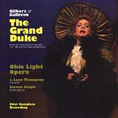 Gilbert & Sullivan: The Grand Duke / Thompson, Ohio Light