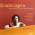Soulscapes - Piano Music by African American Women / Corley