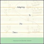 C.WUORINEN:ADAPTING TO THE TIMES/KATZ FUGUE/CHRISTES CROSSE/ETC:JAMES WINN(p)/ETC