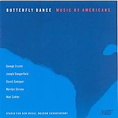 BUTTERFLY DANCE -D.GOMPPER/G.CRUMB/J.DANGERFIELD/M.SHRUDE/N.ZAHLER:STUDIO FOR NEW MUSIC/ETC BUTTERFLY DANCE -D.GOMPPER/G.CRUMB/J.DANGERFIELD/M.SHRUDE/N.ZAHLER:STUDIO FOR NEW MUSIC/ETC