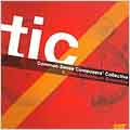 TIC -Common Sense Composers' Collective -M.Mellits/B.Reynolds/E.Harsh/etc:New Millennium Ensemble