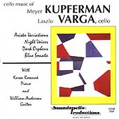 Cello Music of Meyer Kupferman / Laszlo Varga, et al