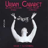 Urban Cabaret - Eisler, Schoenberg, et al / Burleson, Tegzes