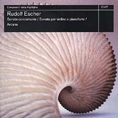 Escher: Sonata Concertante, Violin Sonata, Arcana