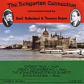 The Hungarian Connection - Music by Dohnanyi & Rajna