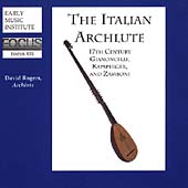 The Italian Archlute - Kapsberger, Gianoncelli, Zamboni