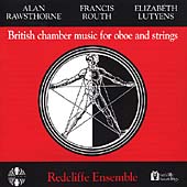 British Chamber Music for Oboe & Strings - Rawsthorne, et al