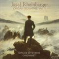 Josef Rheinberger Organ Works Vol 1 / Bruce Stevens