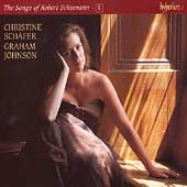 The Songs of Robert Schumann Vol 1 / Schaefer, Johnson The Songs of Robert Schumann Vol 1 / Schaefer, Johnson