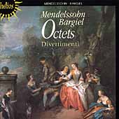Mendelssohn, Bargiel: Octets / Divertimenti