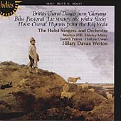 Britten: Choral Dances; Bliss, Holst / Wetton, Hill, et al Britten: Choral Dances; Bliss, Holst / Wetton, Hill, et al