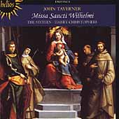 Taverner: Missa Sancti Wilhelmi / Christophers, The Sixteen