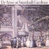 Dr Arne at Vauxhall Gardens / Roy Goodman, Emma Kirkby
