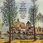 The Complete Organ Music of Maurice Durufle / John Scott
