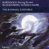 Korngold: Sextet;  Schoenberg: Verklaerte Nacht / Raphael