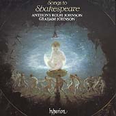 Songs to Shakespeare / Anthony Rolfe Johnson, Graham Johnson