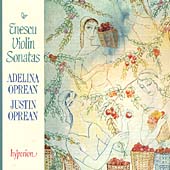 Enescu: Violin Sonatas / Adelina & Justin Oprean