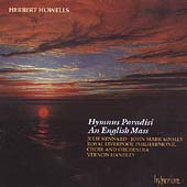 Howells: Hymnus Paradisi, An English Mass / Handley, et al