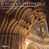 Masterpieces of Portugese Polyphony Vol 2/ Westminster Choir