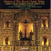 Masters of the Royal Chapel, Lisbon - Carreira, et al / Rees